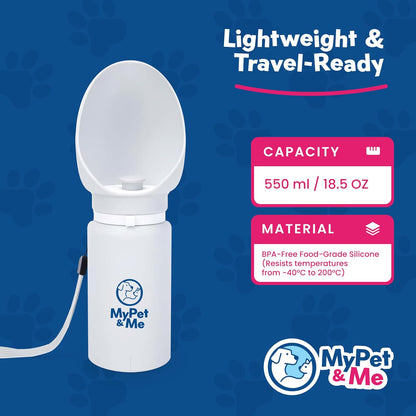 My Pet & Me Foldable Dog Water Bottle - 550ml/18.5oz - Leakproof Travel Bottle for Dogs with Foldable Drinking Bowl - Compact, Lightweight & Durable Hydration Solution for Dogs On-The-Go