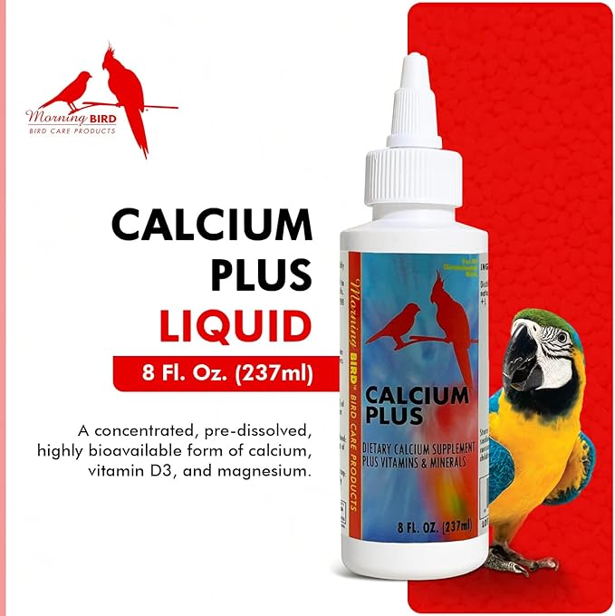 Morning Bird Calcium Plus Liquid for Birds – Bird Vitamins for Strong Eggshells, Healthy Bones, and Baby Bird to Support Growth, Breeding, and Wellness for All Birds 8 Fl Oz