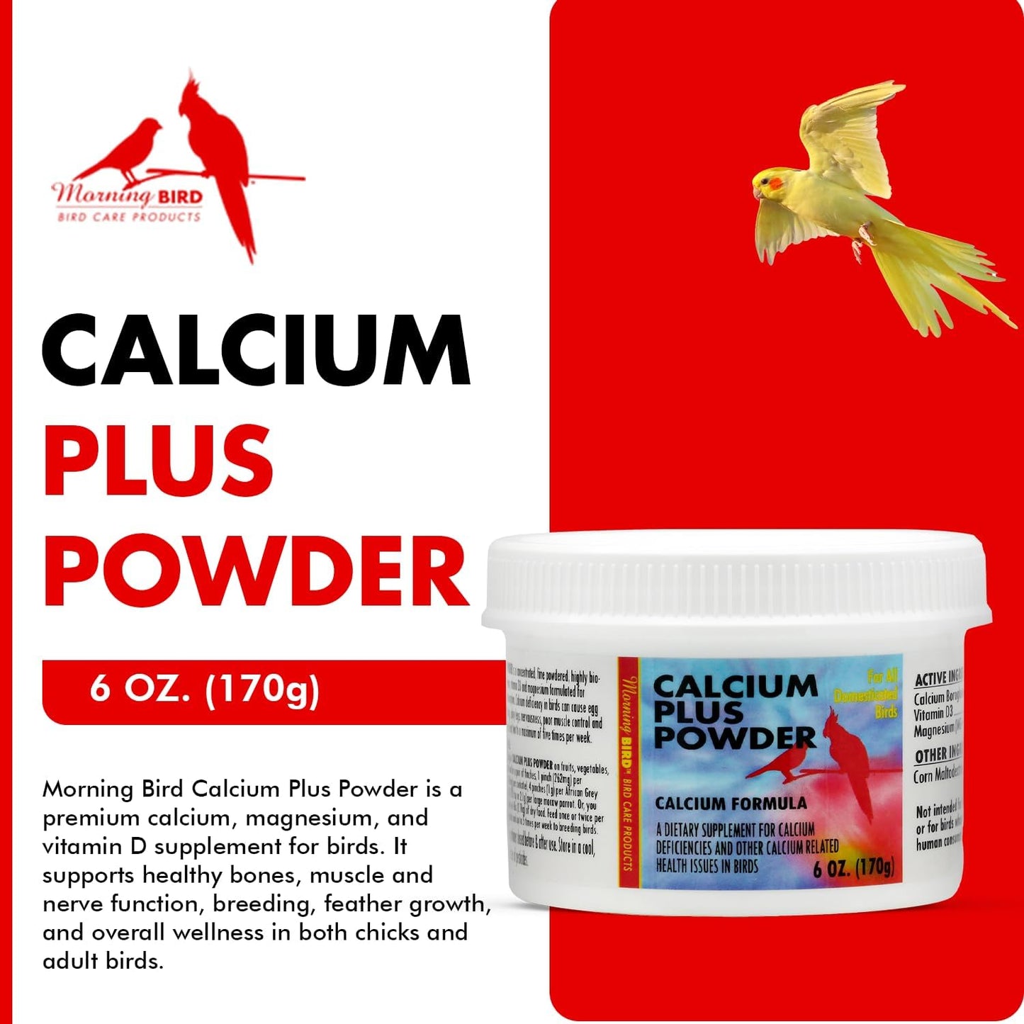 Morning Bird Calcium Plus Powder for Birds 6 oz – Calcium Supplement with Vitamin & Protein Powder – Supports Bone Health, Muscle Function & Digestive Balance – Easy-to-Mix Calcium Formula