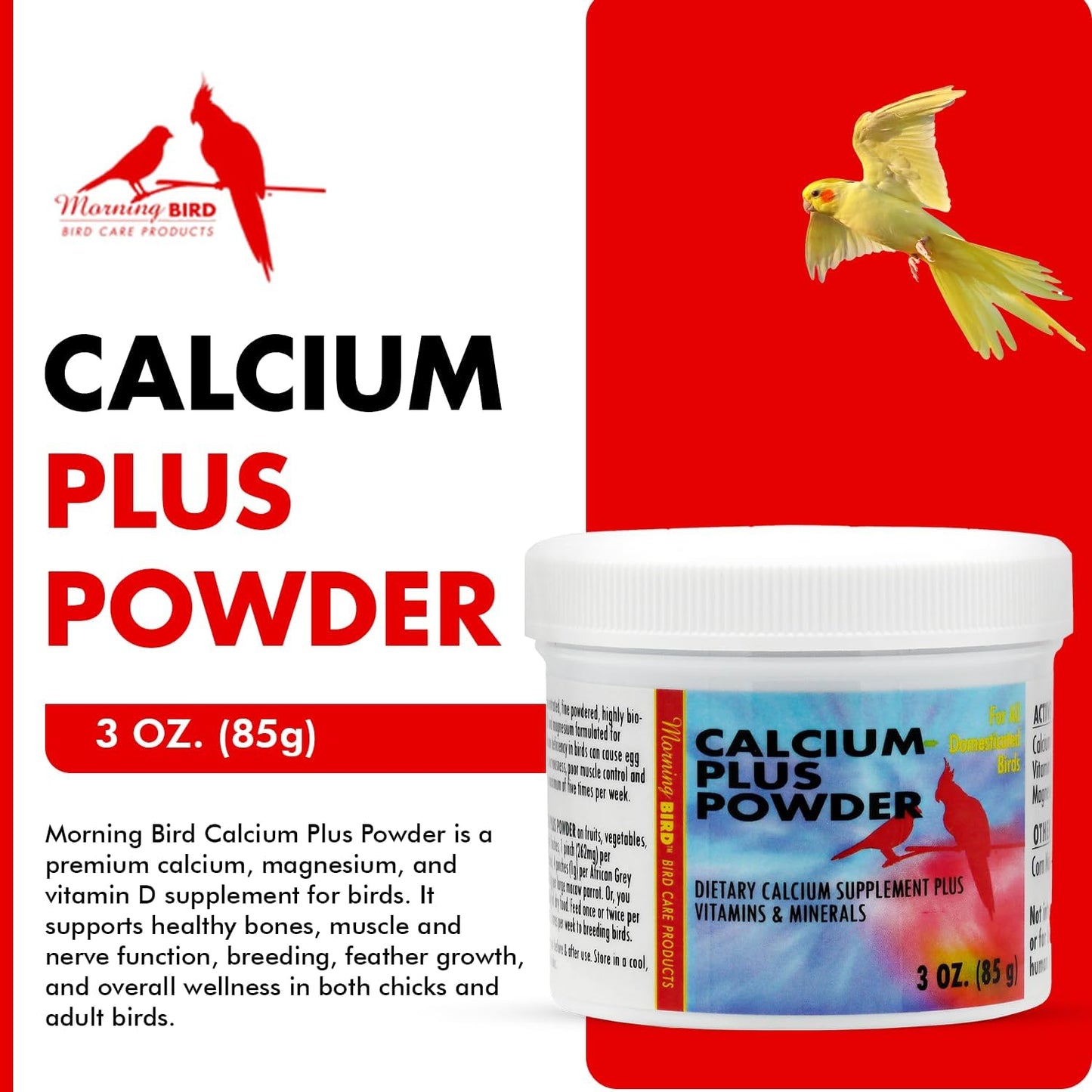 Morning Bird Calcium Plus Powder for Birds 3 oz – Calcium Supplement with Vitamin & Protein Powder – Supports Bone Health, Muscle Function & Digestive Balance – Easy-to-Mix Calcium Formula