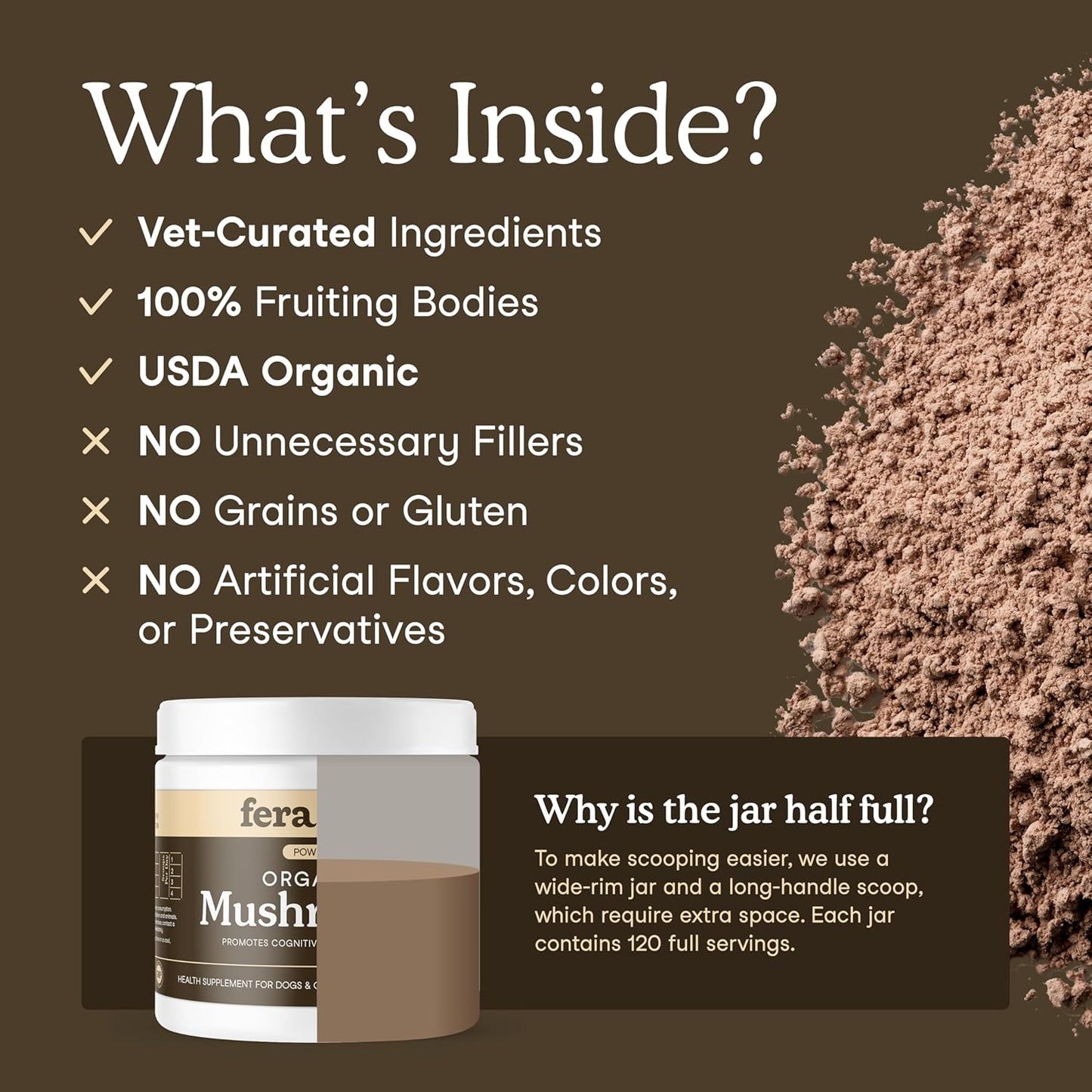 Fera Pets Mushroom Supplement for Dogs & Cats with Turkey Tail - USDA Organic - Cognitive and Immune Support - Enhances Liver Function - Supports a Healthy Gut - Powder - 120 Scoops