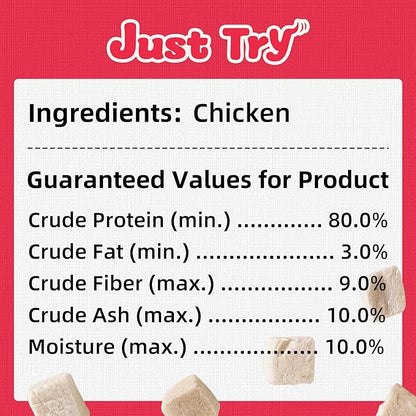 Just Try 7.05 oz Freeze Dried Chicken Cat & Dog Treats Food Topper Raw Single Ingredient High Protein Grain Free Healthy Dog Training Treats