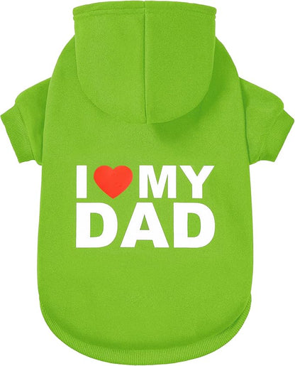 GreenJoy Dog Sweater Dog Hoodie Cold Weather Coat Hooded Sweatshirt for Puppies,Cats, Small Medium Large Dogs (Green(I Love My Dad), X-Small)