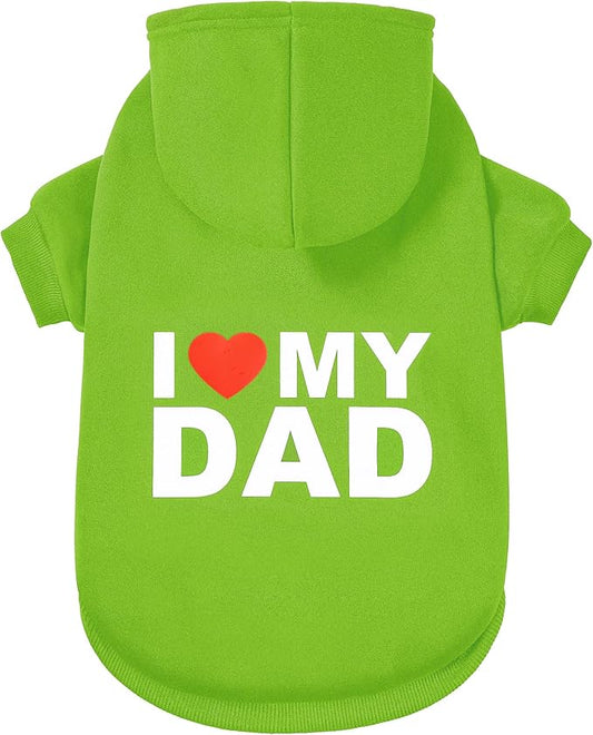 GreenJoy Dog Sweater Dog Hoodie Cold Weather Coat Hooded Sweatshirt for Puppies,Cats, Small Medium Large Dogs (Green(I Love My Dad), X-Small)